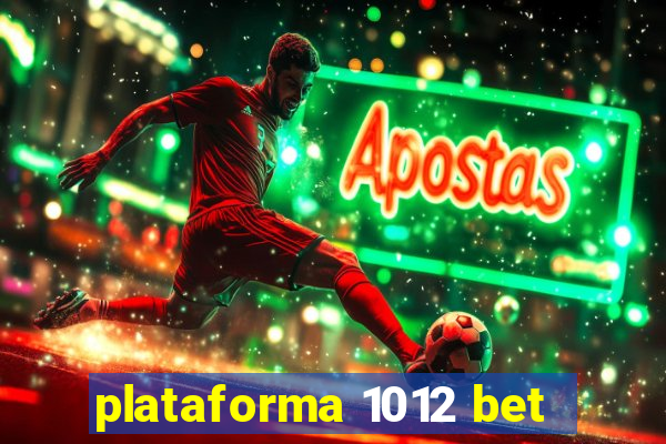 plataforma 1012 bet